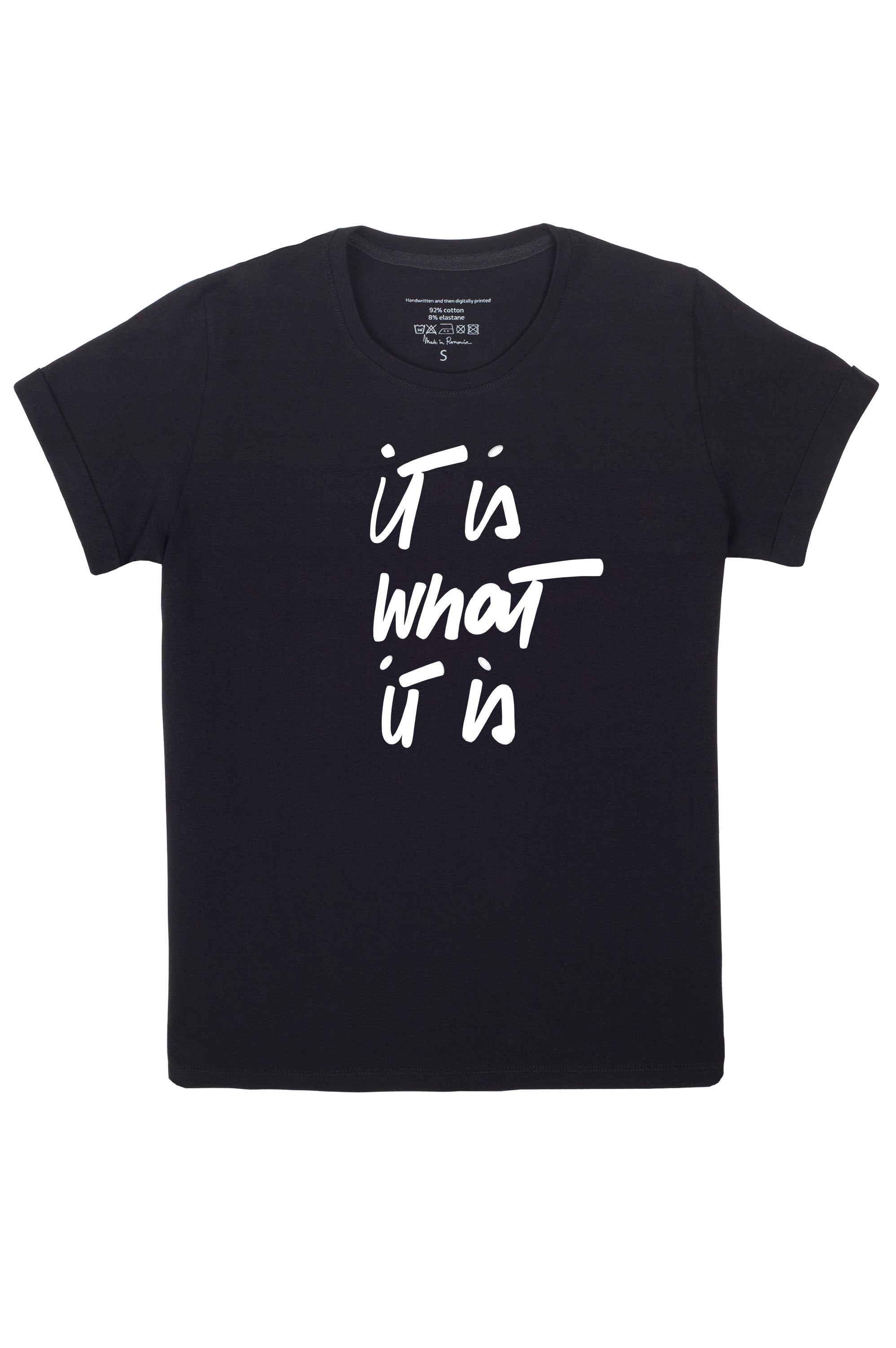 IT IS WHAT IT IS Tshirt