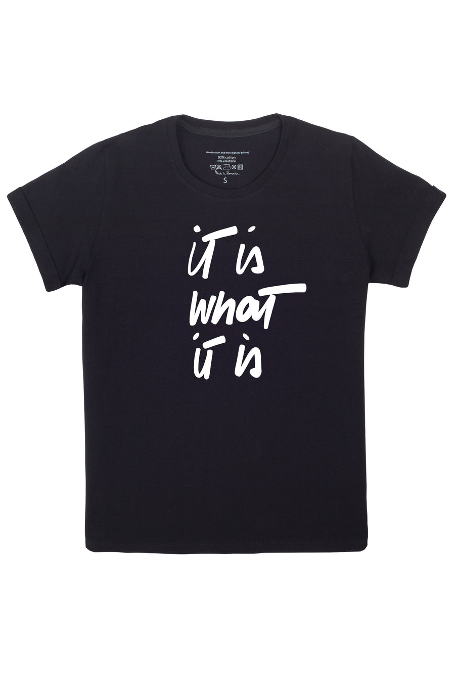IT IS WHAT IT IS Tshirt