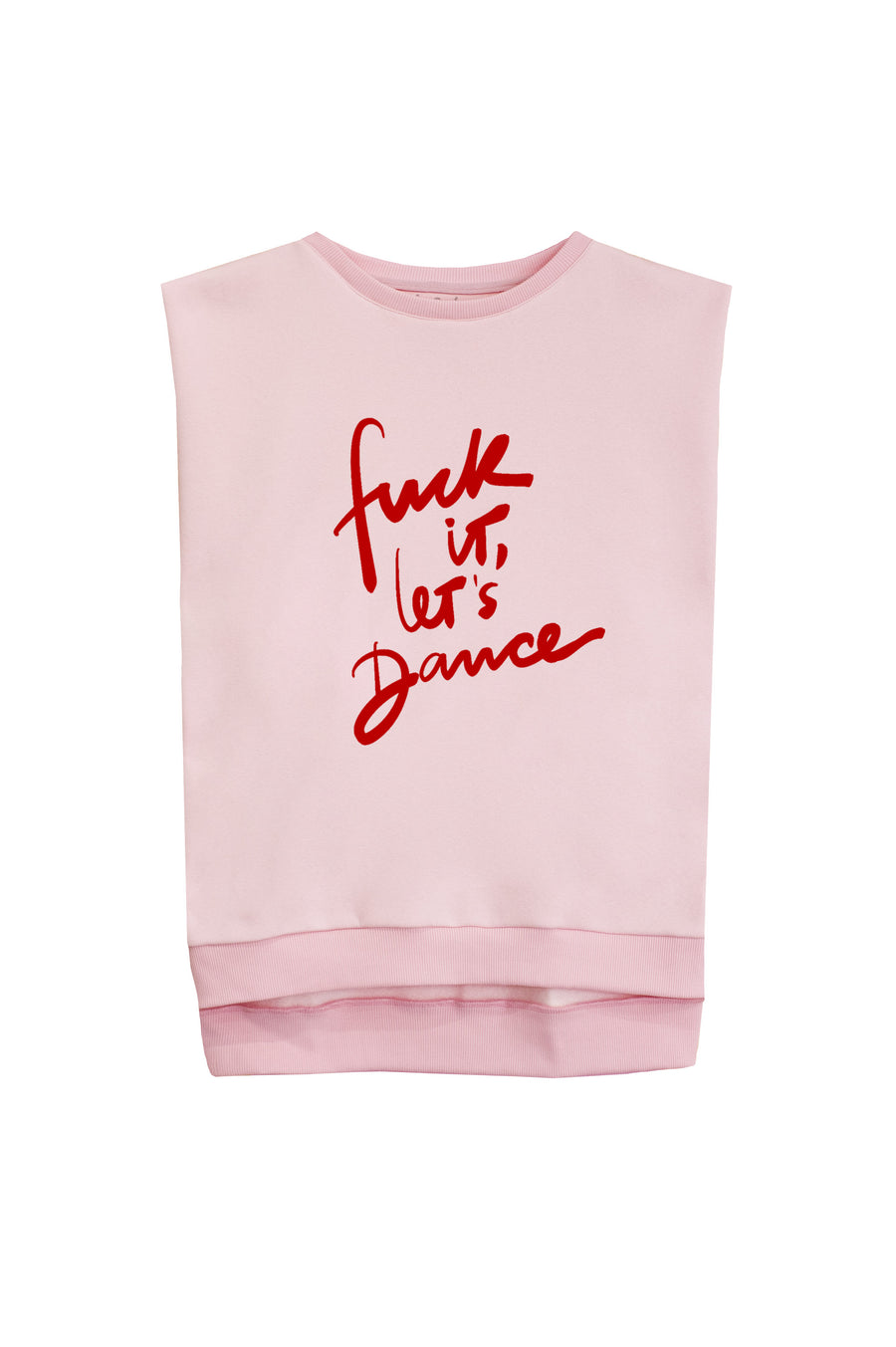 FCK IT, LET'S DANCE sleeveless Sweatshirt