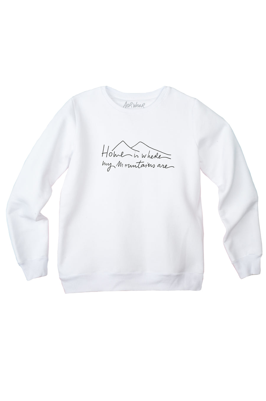 HOME IS WHERE MY MOUNTAINS ARE Sweatshirt