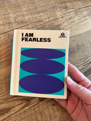 I am fearless