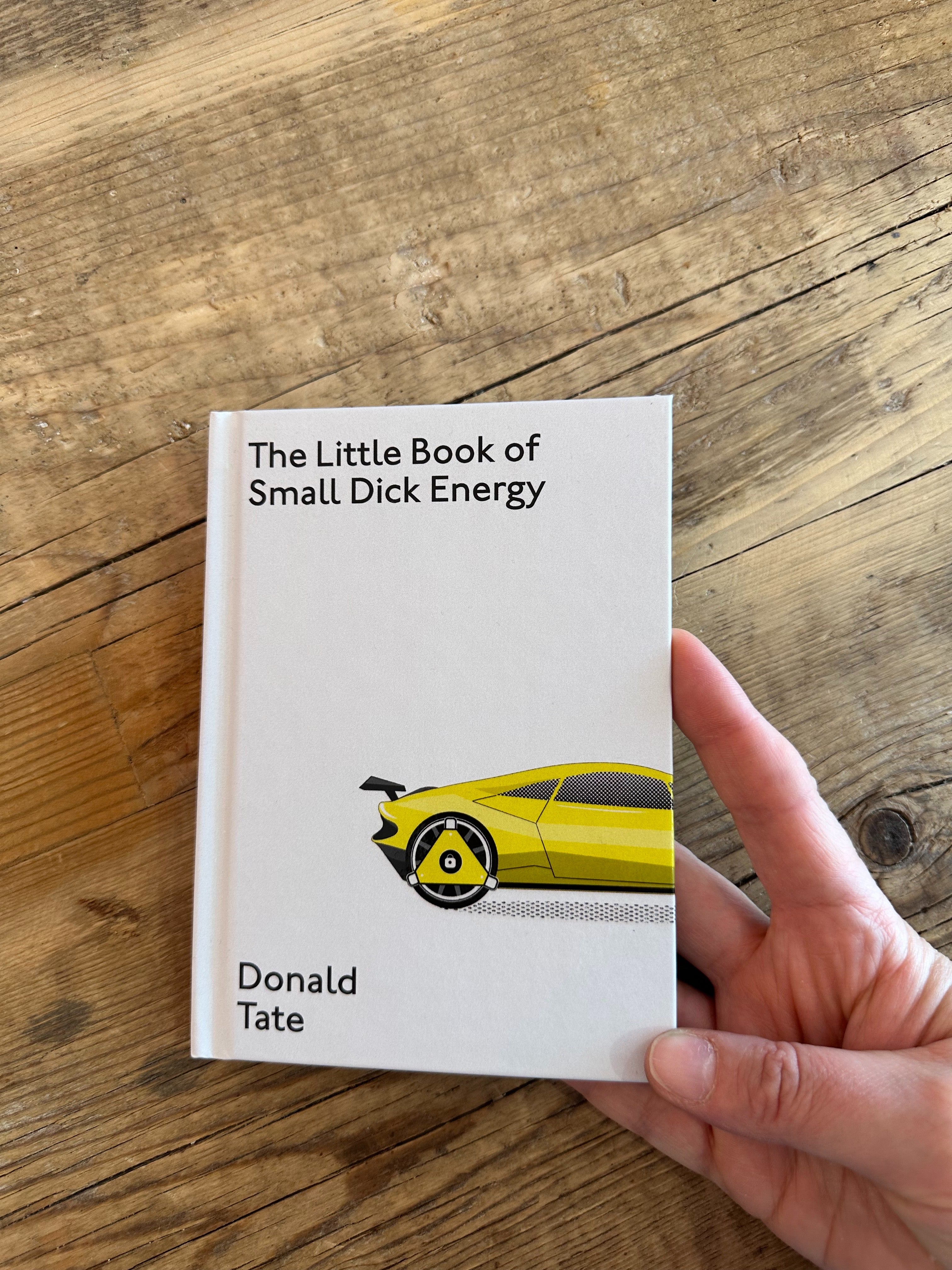 The Little Book of Small Dick Energy