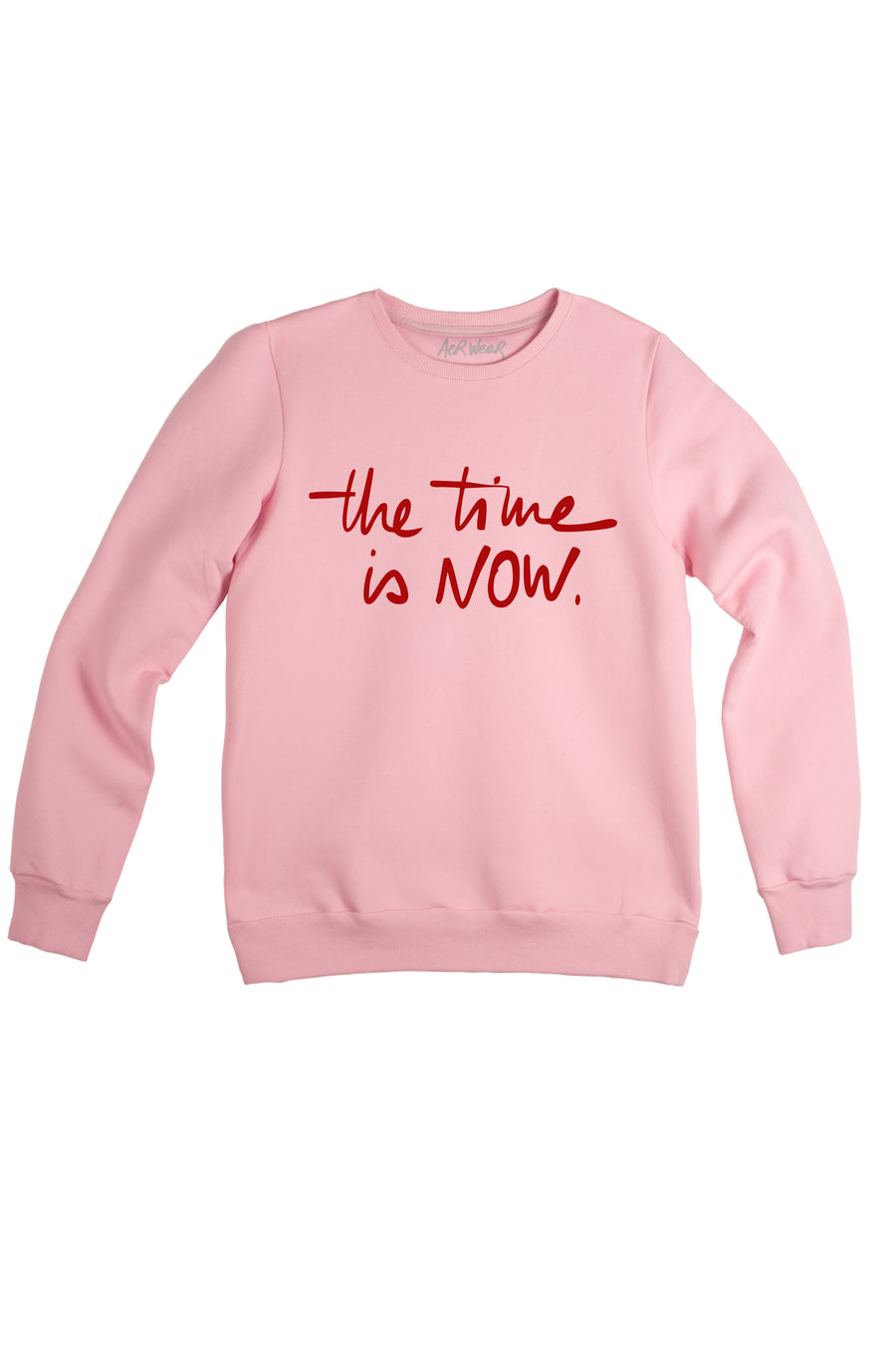 THE TIME IS NOW sweatshirt