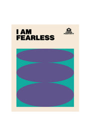 I am fearless