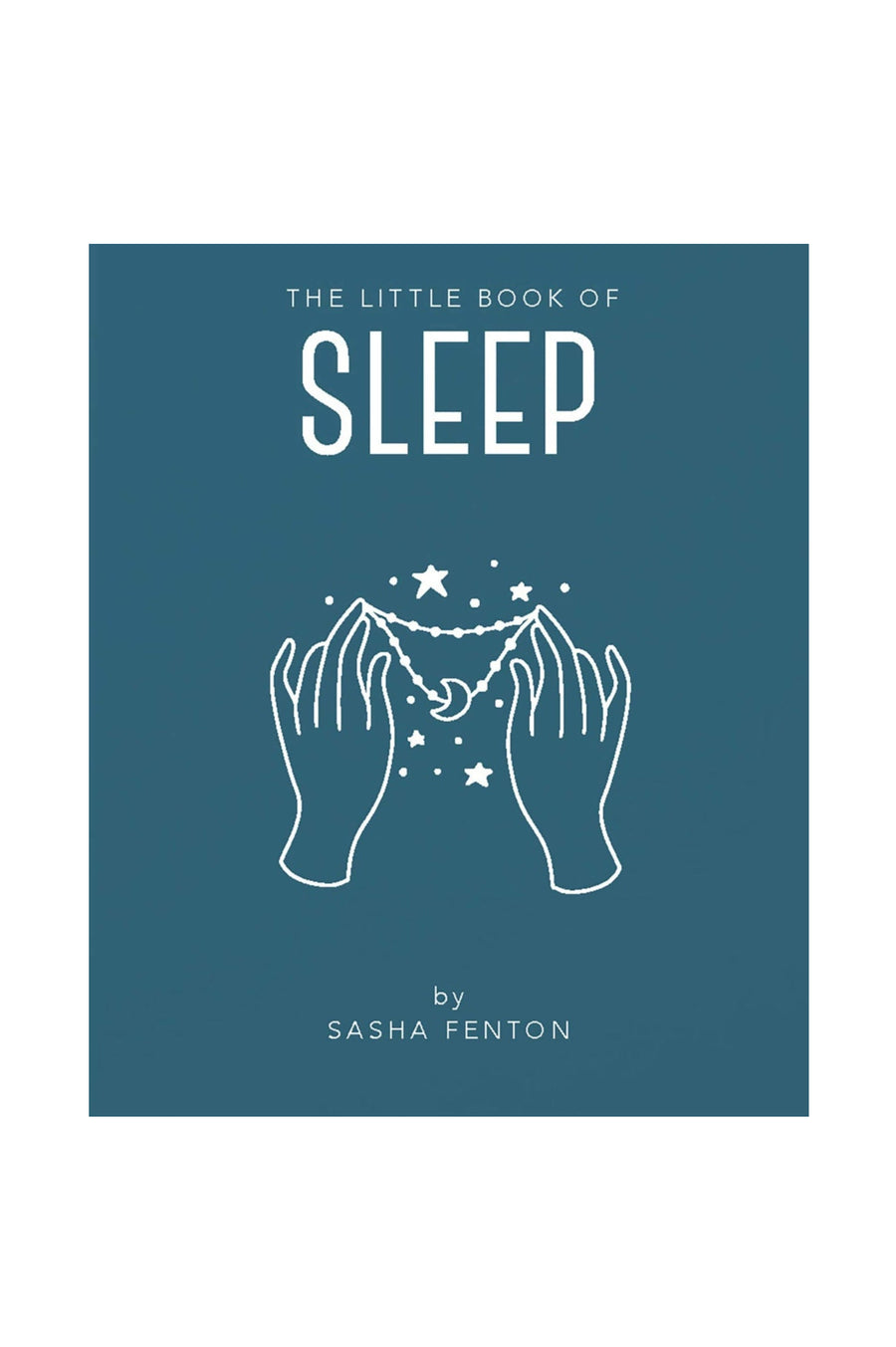 The Little Book of Sleep