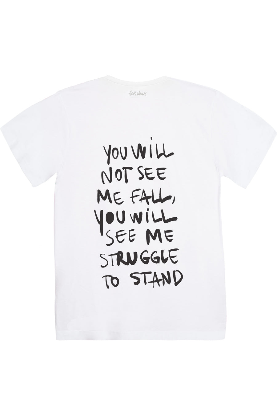 You will not see me fall T-shirt