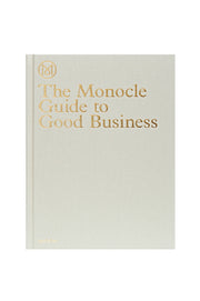 The Monocle Guide to Good Business