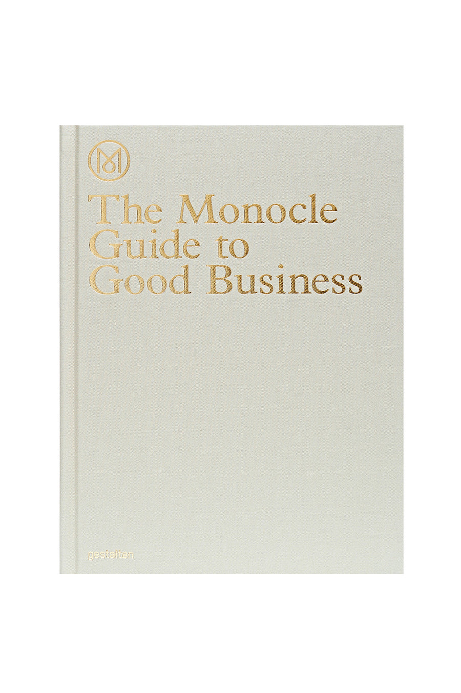 The Monocle Guide to Good Business