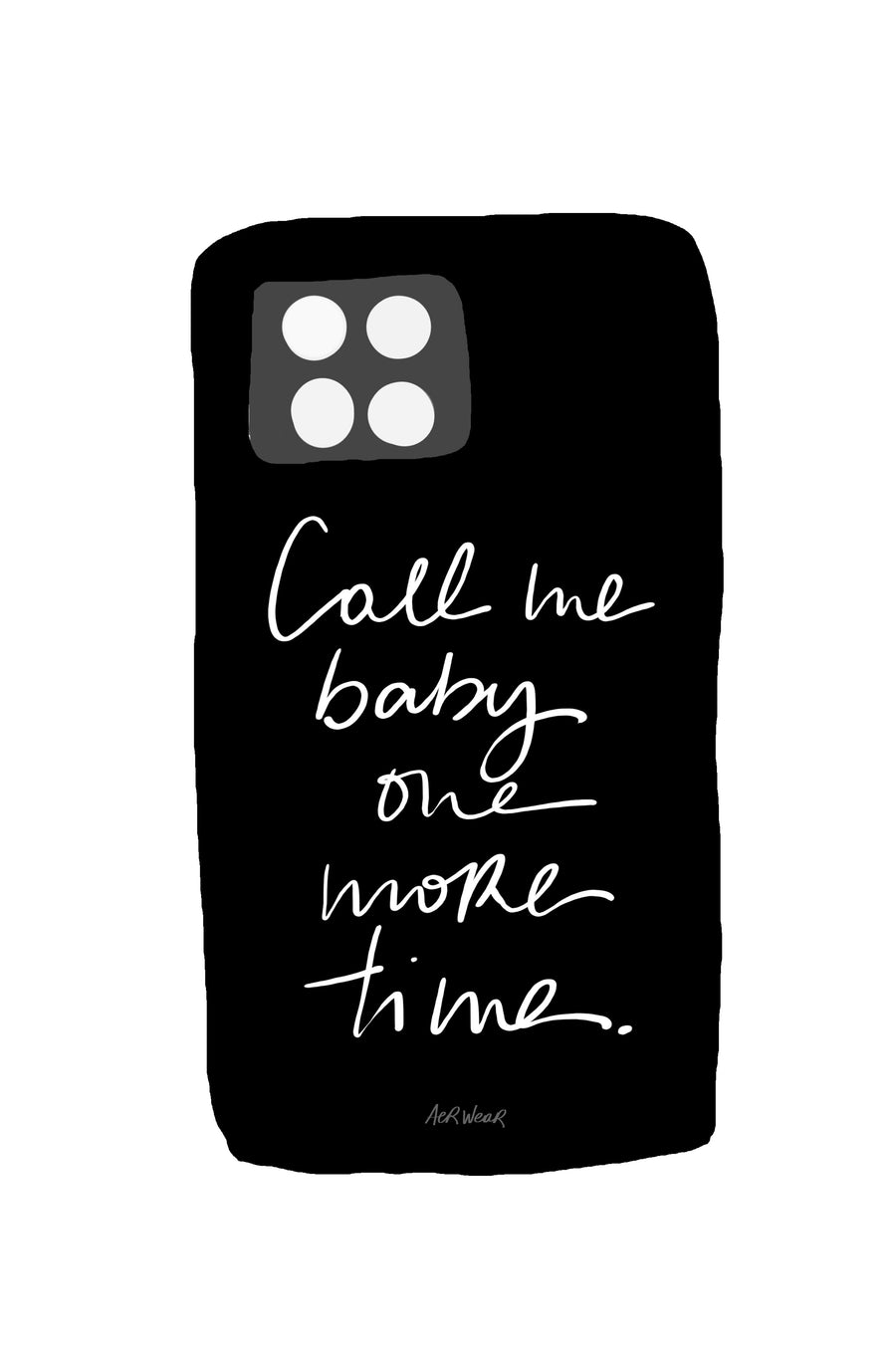 Call me baby. PHONE CASE